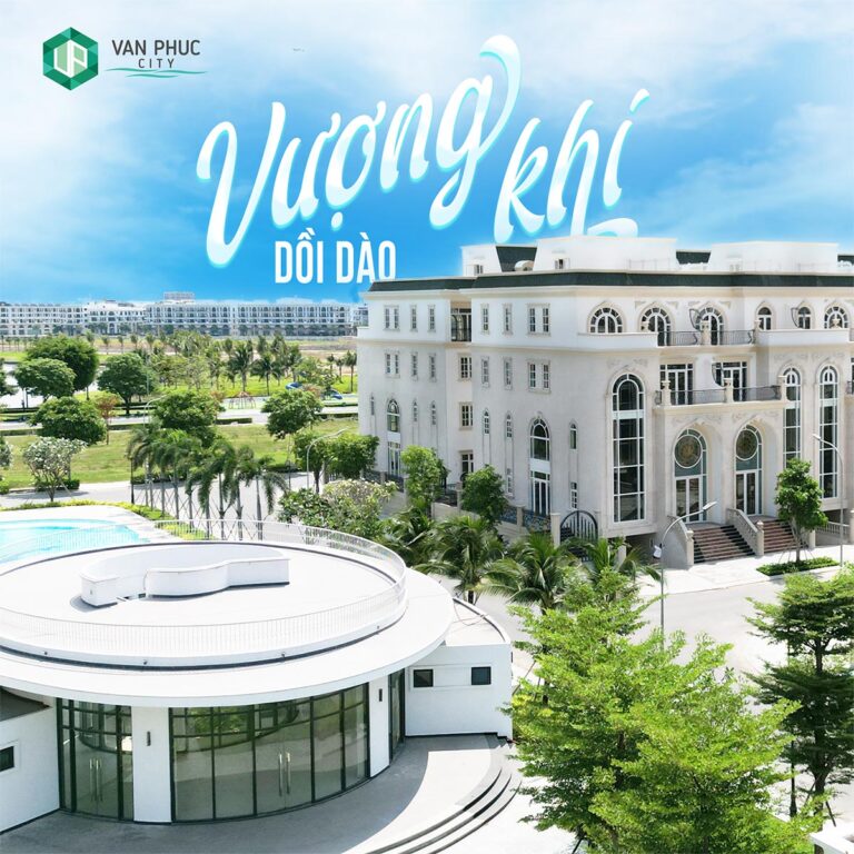 Van Phuc City – Khu đô thị ven sông đáng sống bậc nhất TP. Hồ Chí Minh